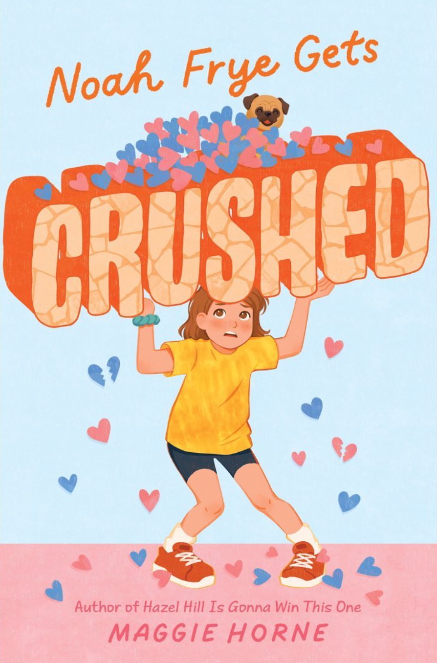 Cover of Noah Frye Gets Crushed